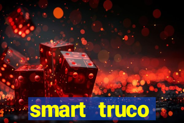 smart truco paulista e mineiro